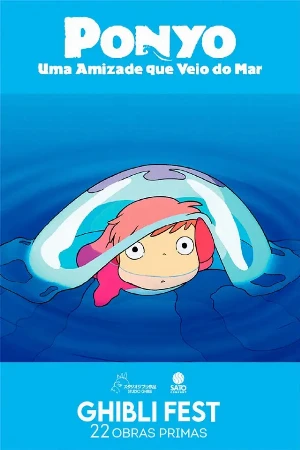 Capa filme GHIBLI FEST - Ponyo: Uma Amizade Que Veio Do Mar