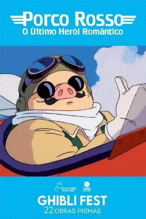 Capa filme GHIBLI FEST - Porco Rosso: O Último Herói Romântico